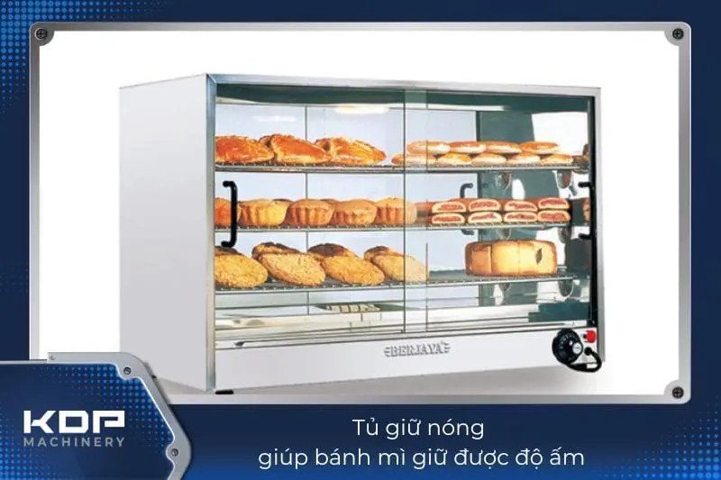 Cách xếp bánh mì đẹp trong tủ giữ nóng để đảm bảo chất lượng