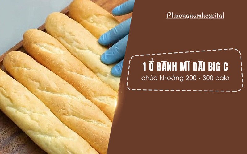 Lượng calo trong 100g bánh mì Big C dài thường dao động 200-300 calo mỗi ổ tùy kích cỡ