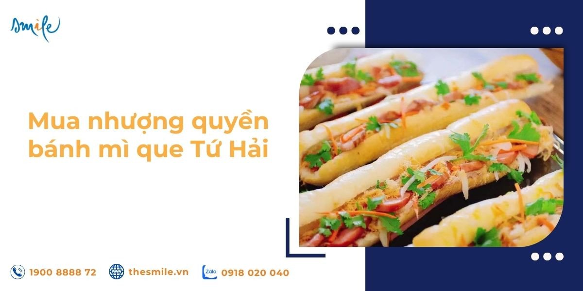 nhượng quyền bánh mì que tứ hải