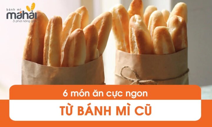 Tổng hợp các món ăn ngon từ bánh mì cũ, gợi ý tuyệt vời khi bạn băn khoăn bánh mì không làm gì ngon.