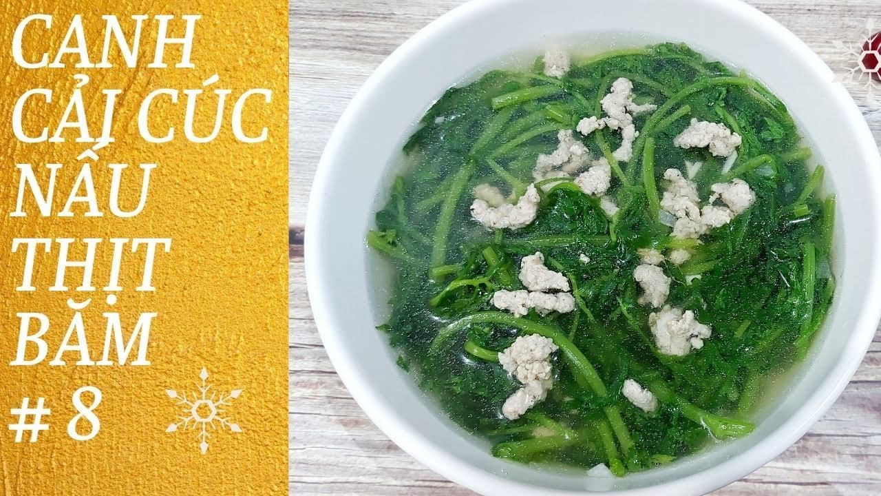 Hướng Dẫn Chi Tiết Cách Nấu Canh Cải Cúc Thịt Băm