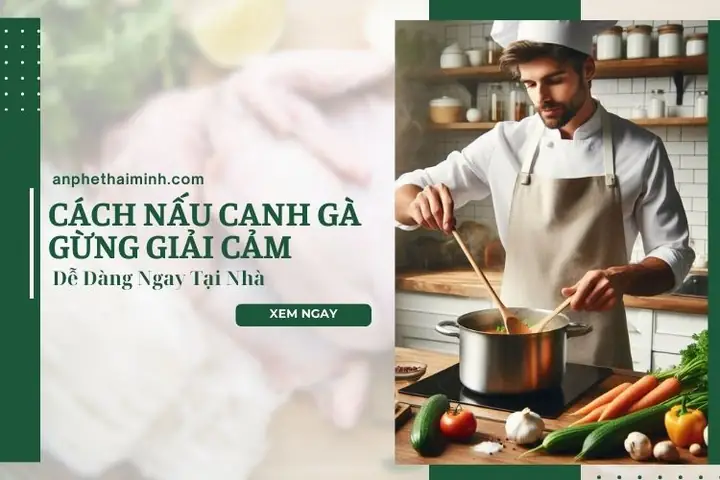 cách nấu canh gà gừng