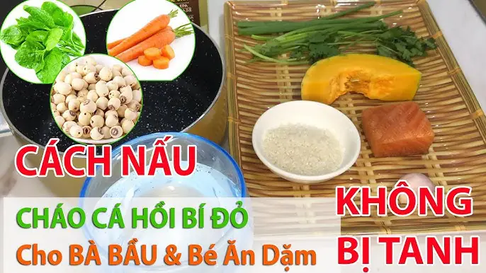 Hướng Dẫn Cách Nấu Cháo Cá Hồi Bổ Dưỡng Cho Bà Đẻ