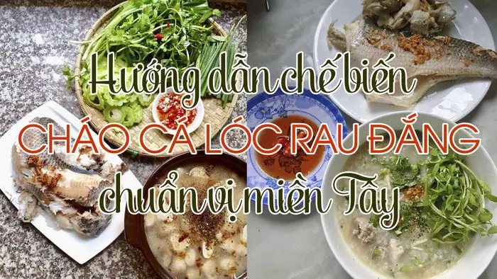 cách nấu cháo cá lóc miền tây