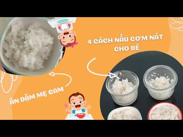 Hướng dẫn cách nấu cơm nát cho bé 12 tháng ăn dặm khoa học