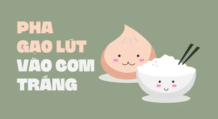 Hướng dẫn cách nấu gạo lứt trộn gạo trắng chuẩn vị