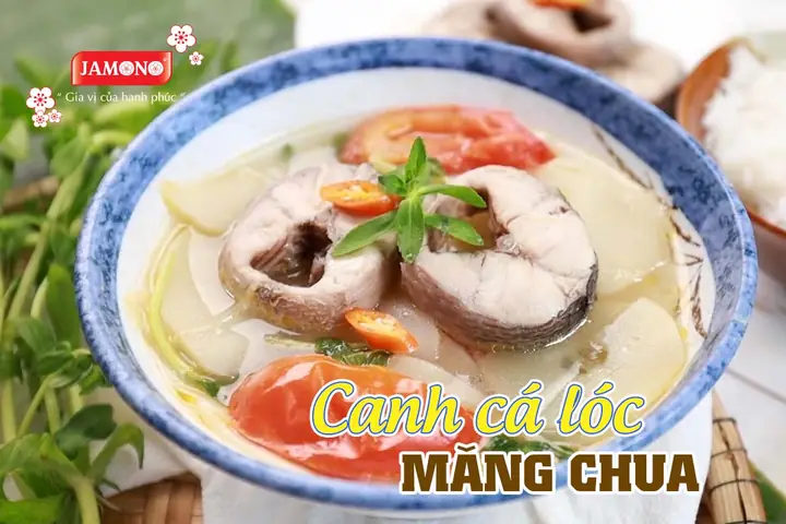 Hướng Dẫn Cách Nấu Lẩu Cá Lóc Măng Chua Chuẩn Vị Tại Nhà
