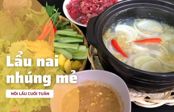 Cách Nấu Lẩu Nai Ngon Chuẩn Vị, Đậm Đà Khó Cưỡng Tại Nhà