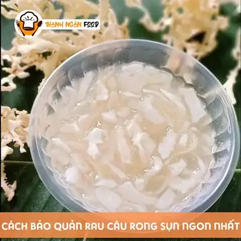 Cách bảo quản rau câu rong sụn