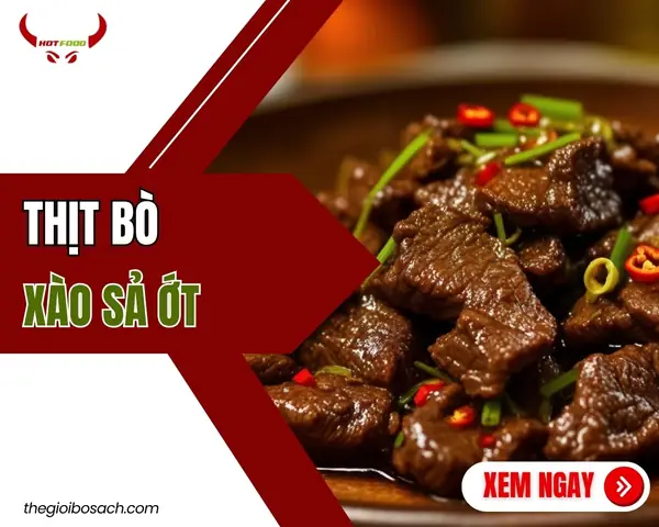Hướng Dẫn Nấu Thịt Trâu Xào Sả Ớt Mềm Thơm, Không Dai