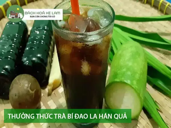 cách nấu trà bí đao với la hán quả