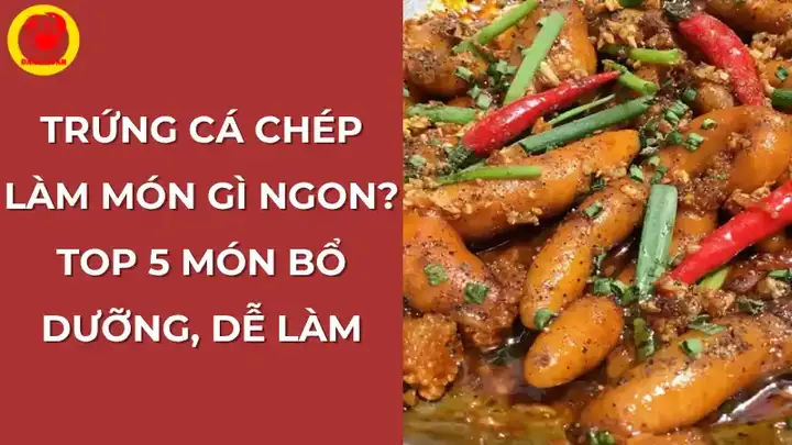 Cách Nấu Trứng Cá Chép Ngon Đúng Vị: Hướng Dẫn Chi Tiết