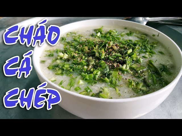 Hướng dẫn nấu cháo cá chép cho mẹ bầu