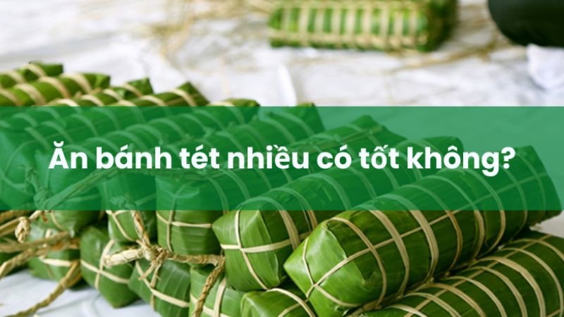 Người đang ăn nhiều bánh tét và lo ngại về vấn đề tăng cân, béo phì