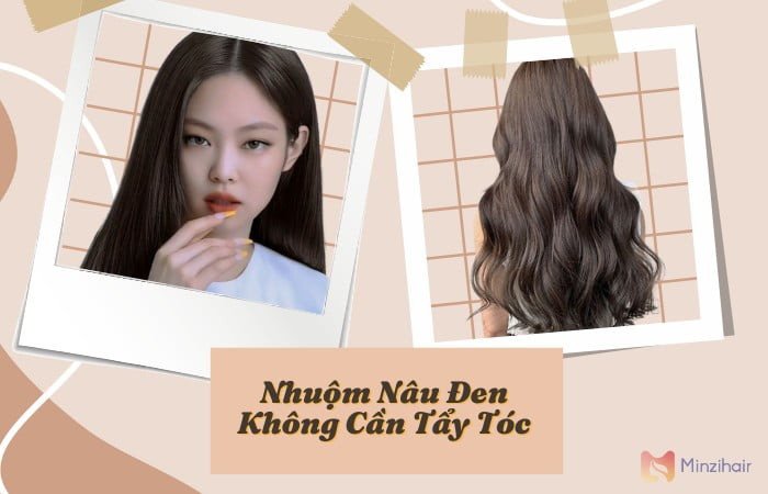 Quy trình nhuộm tóc màu nâu đen an toàn không cần tẩy, dễ dàng thực hiện