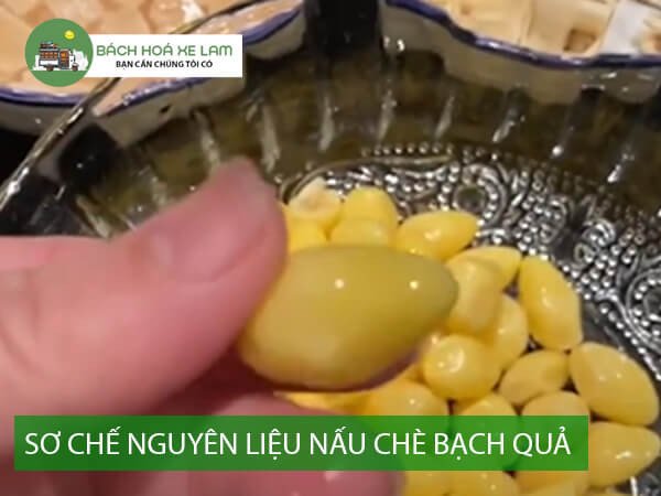 Sơ Chế Bạch Quả Hạt Sen Nấu Chè Bạch Quả