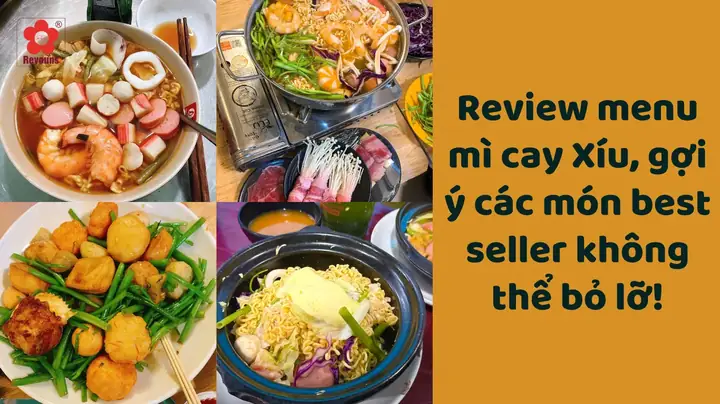 Mì Cay Xíu Quận 4: Đánh Giá Toàn Diện Về Hương Vị, Menu Và Trải Nghiệm Thực Tế