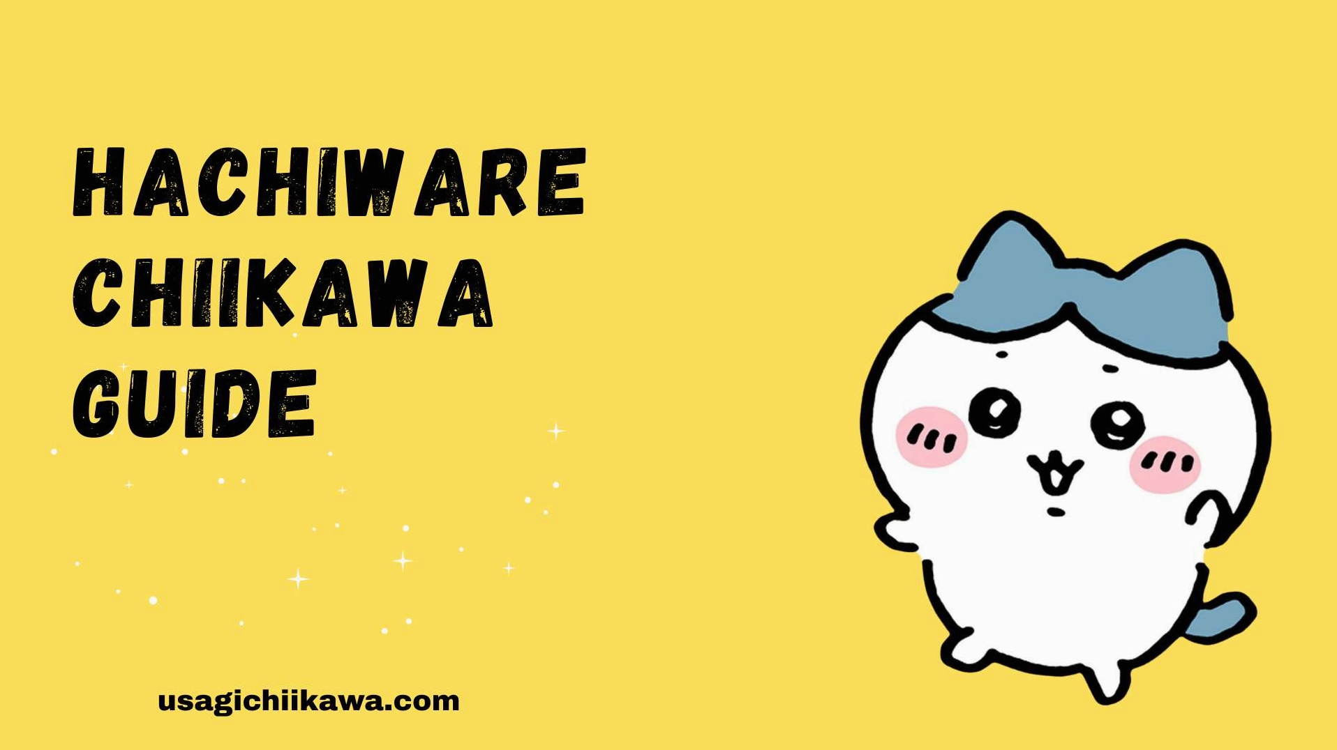 Hachiware là ai? Giải mã chú mèo đáng yêu khuấy đảo thế giới Chiikawa 2026 2 Hướng dẫn về Hachiware trong Chiikawa