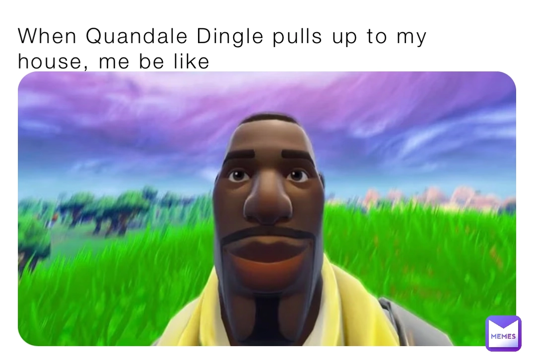Meme Quandale Dingle